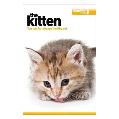 The Good Pet Guide Kitten Book